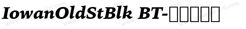 IowanOldStBlk BT字体转换
